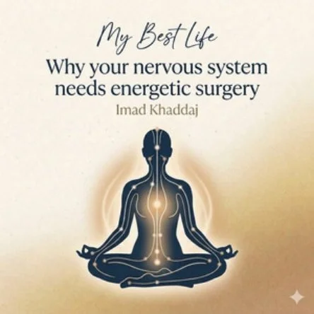 Book cover titled "My Best Life" with subtitle "Why your nervous system needs energetic surgery" by Imad Khaddaji, featuring a silhouette of a person meditating with glowing points along the spine.