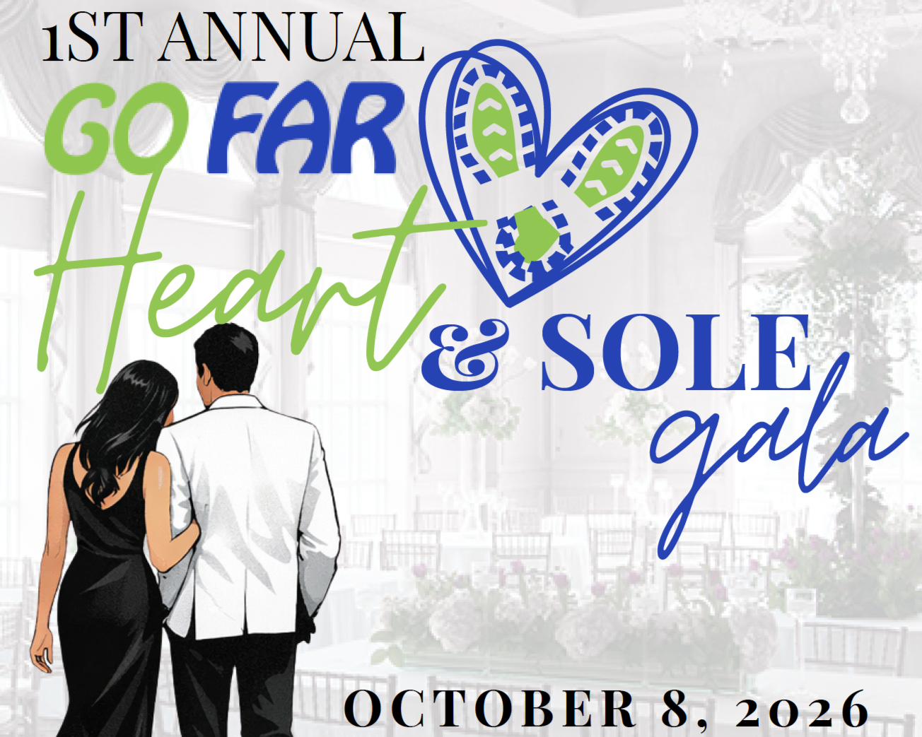 Invitation poster for the 1st Annual GQ Far Heart & Sole Gala on October 8, 2026. Features a couple dressed in formal attire walking together, with decorative text and illustrations of a heart with green footprints inside.
