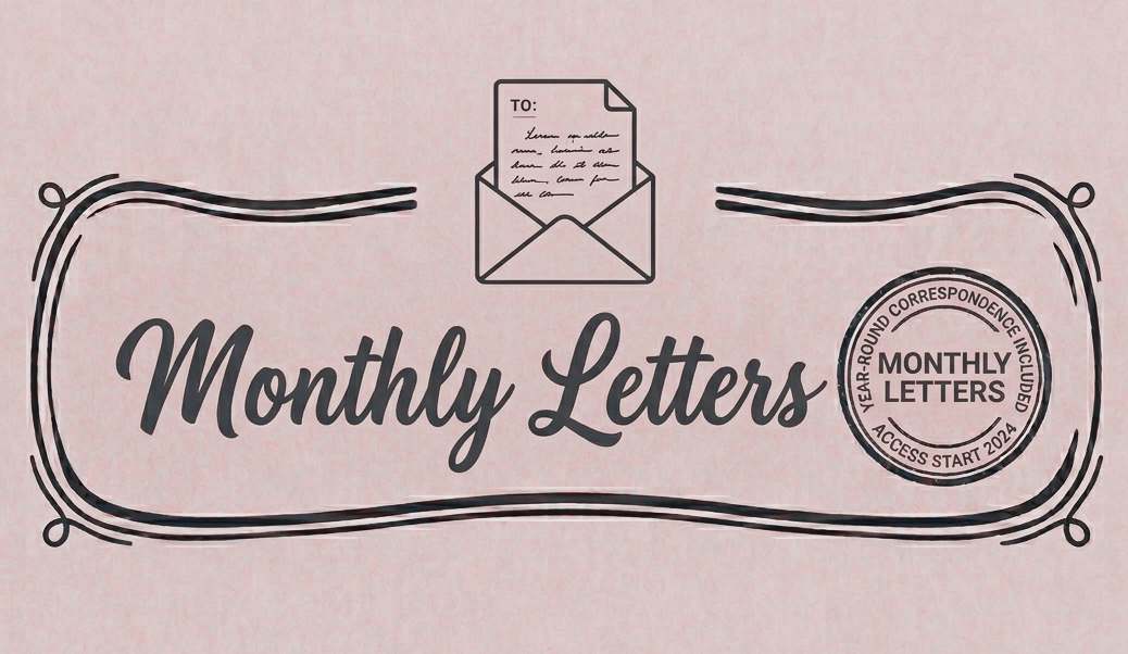 Monthly Letters
