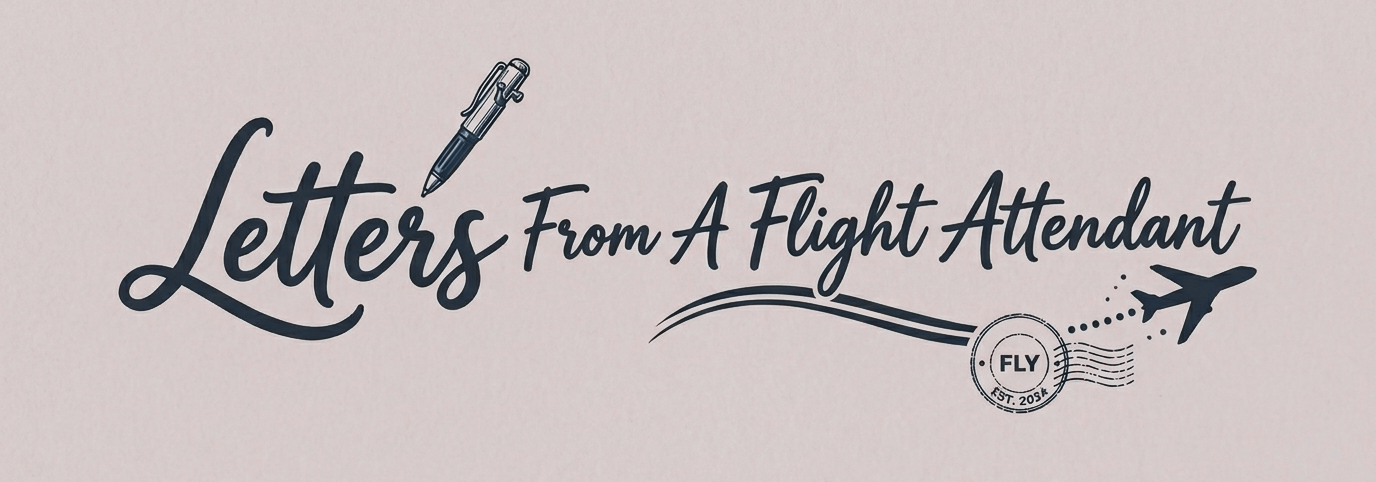Letters From A Flight Attendant