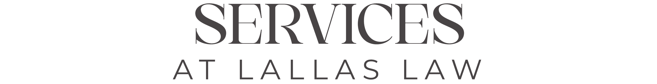 Logo for SERVICES AT LALLAS LAW with the words 'SERVICES' and 'AT LALLAS LAW' in black text on a white background.