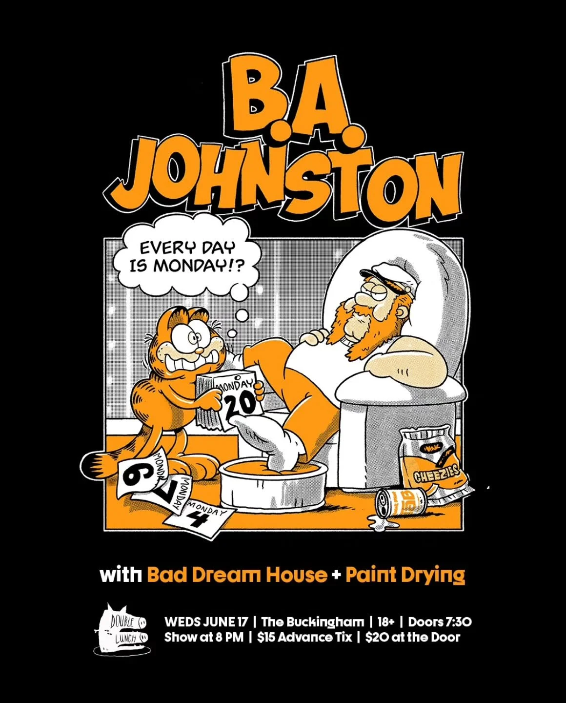 Out next show is Hamilton legend B.A. Johnston. His songs are funny, charming and beautiful.  His live show is sweaty, grubby, vaudeville. Johnston is a song and dance man. A comedian. A true performer. 

He will be joined by Bad Dream House and Pain