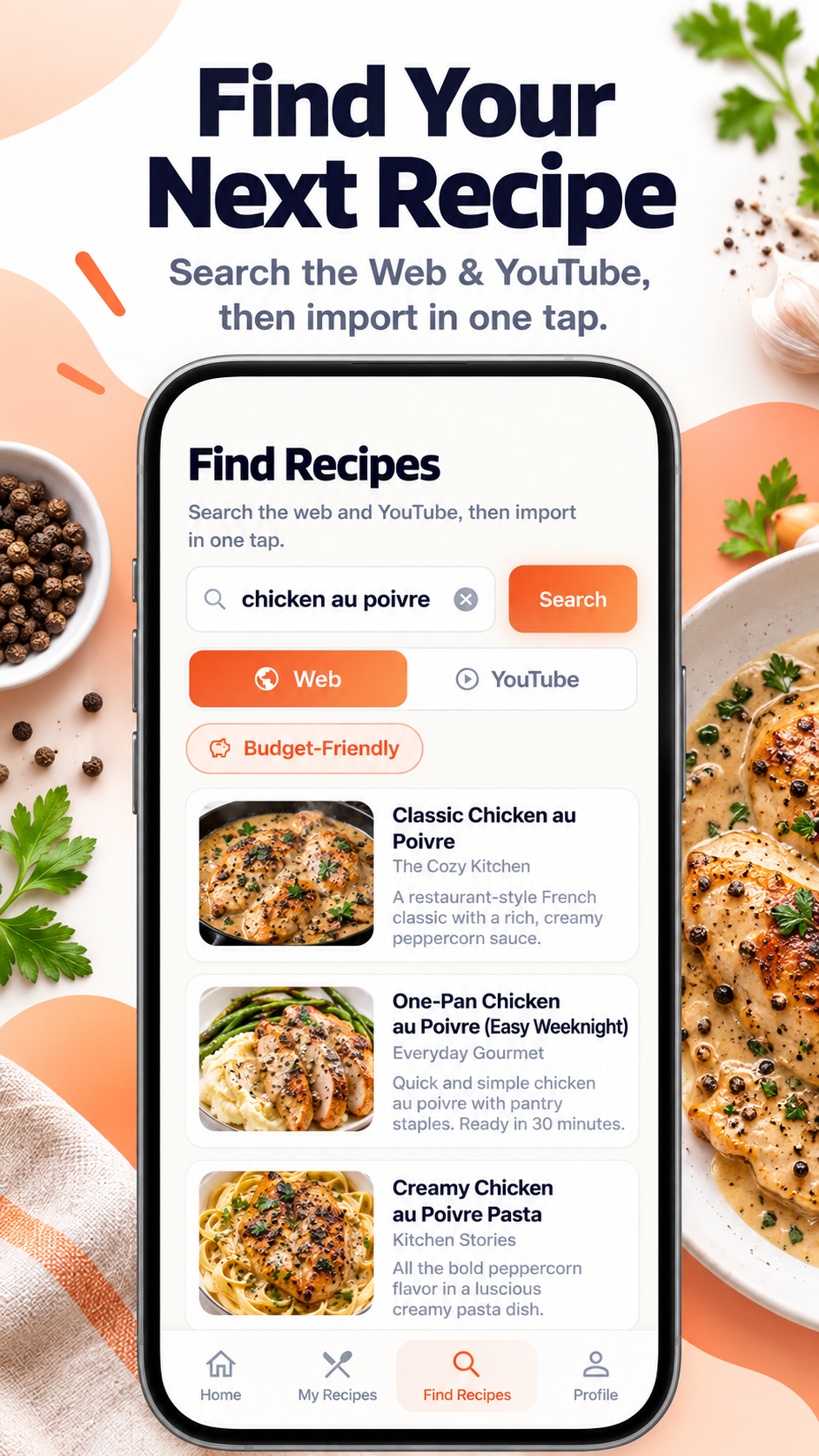 Find Recipes in Recipe Social: search the Web and YouTube, then import a recipe in one tap.