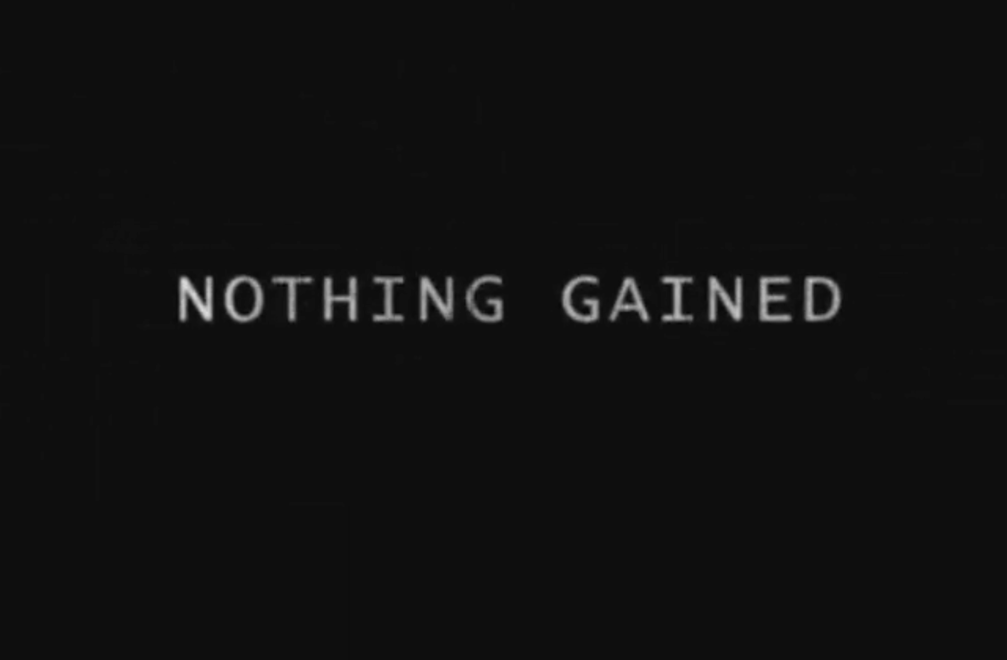 Nothing Gained (2008)