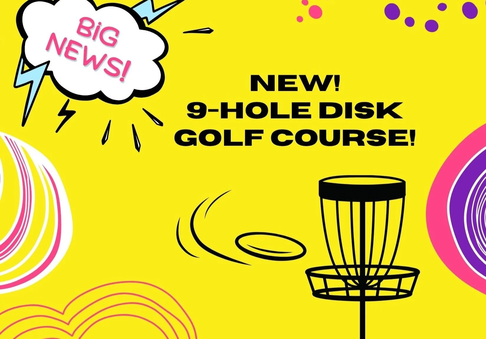 New!  9-hole disk golf course now open!