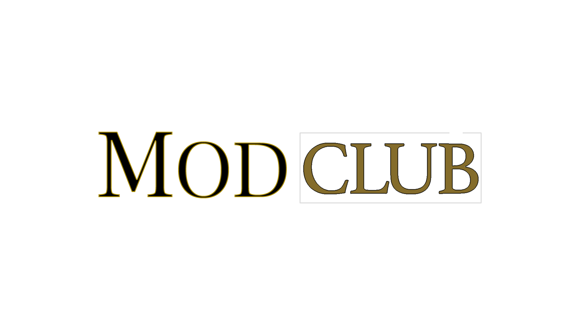 Black background with the text "MOD CLUB" in large gold and brown outlined letters.