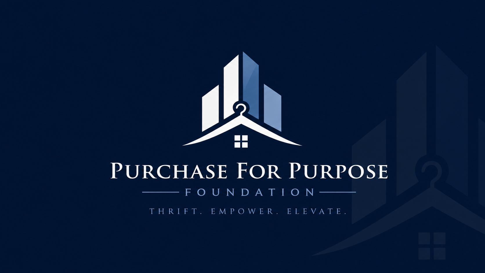 Logo for Purchase For Purpose Foundation featuring a stylized house and tall buildings, with the foundation's name and motto: Thrift. Empower. Elevate.