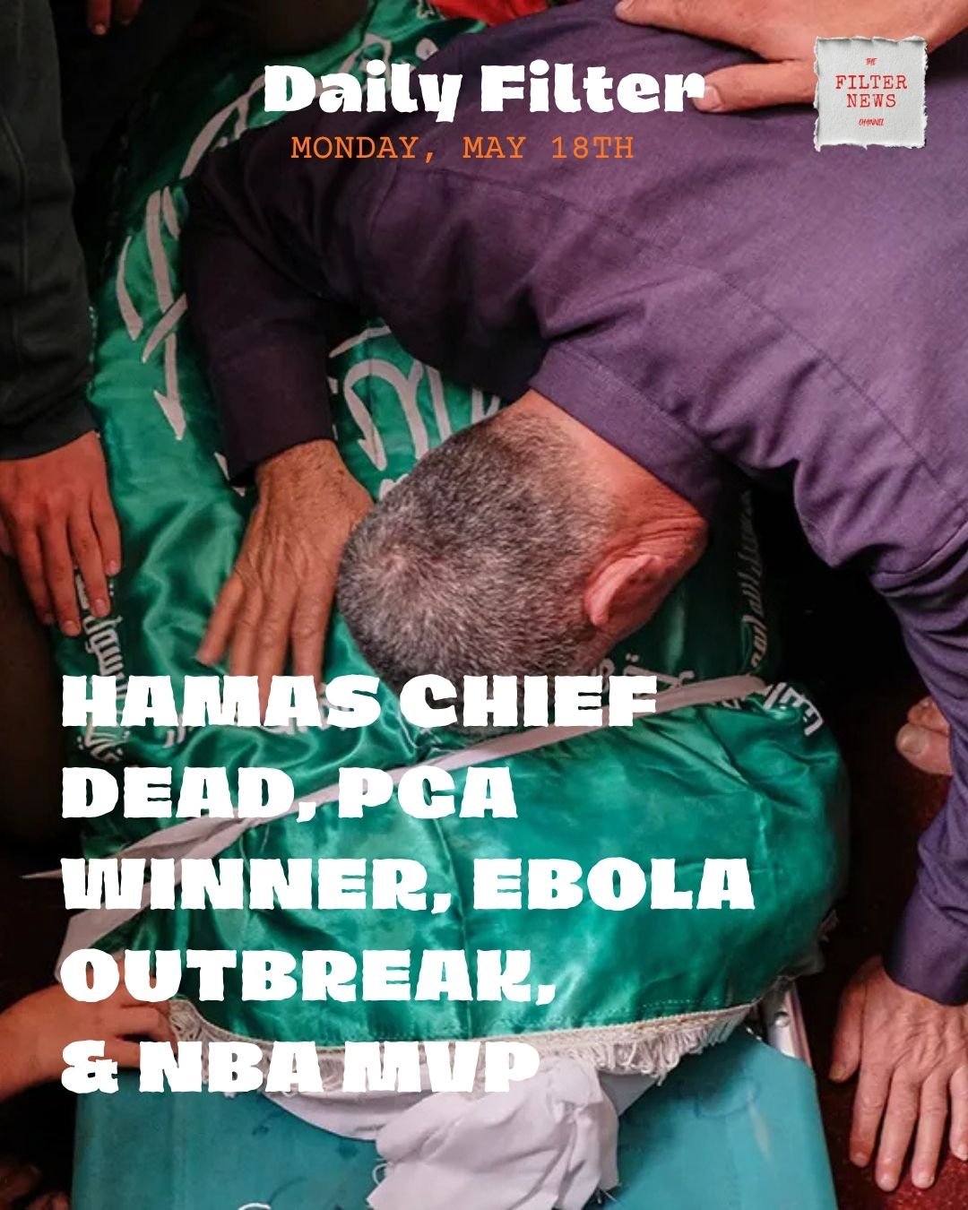 HAMAS CHIEF DEAD, PGA WINNER, EBOLA OUTBREAK, &amp; NBA MVP 

Full analysis on www.thefilternewschannel.com

Use the comments to community note us!