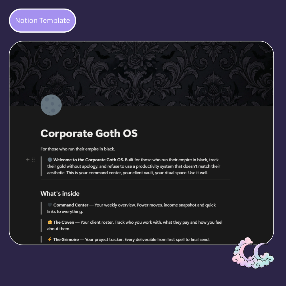 Dark, moody and actually functional. A complete Notion workspace for the ambitious corporate goth.
