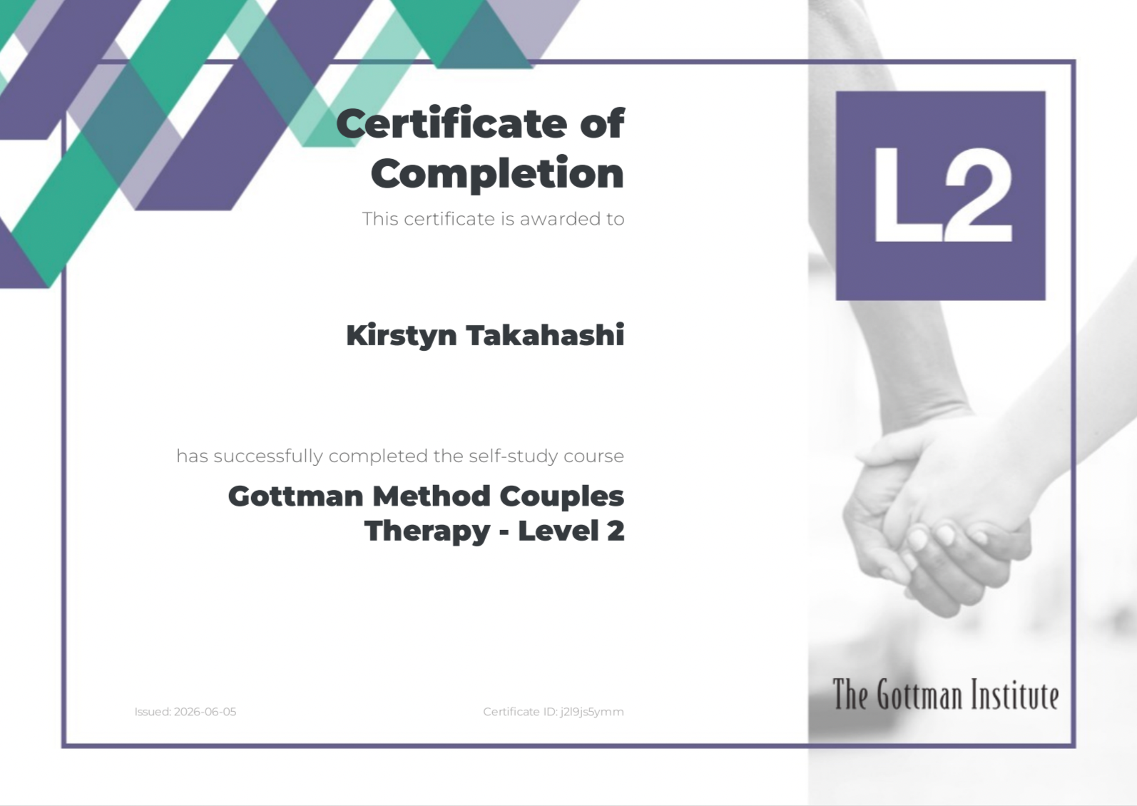Certificate of Completion awarded to Kirstyn Takahashi for completing Gottman Method Couples Therapy - Level 2, issued on June 5, 2026, issued by the Gottman Institute, with a background image of two people holding hands.