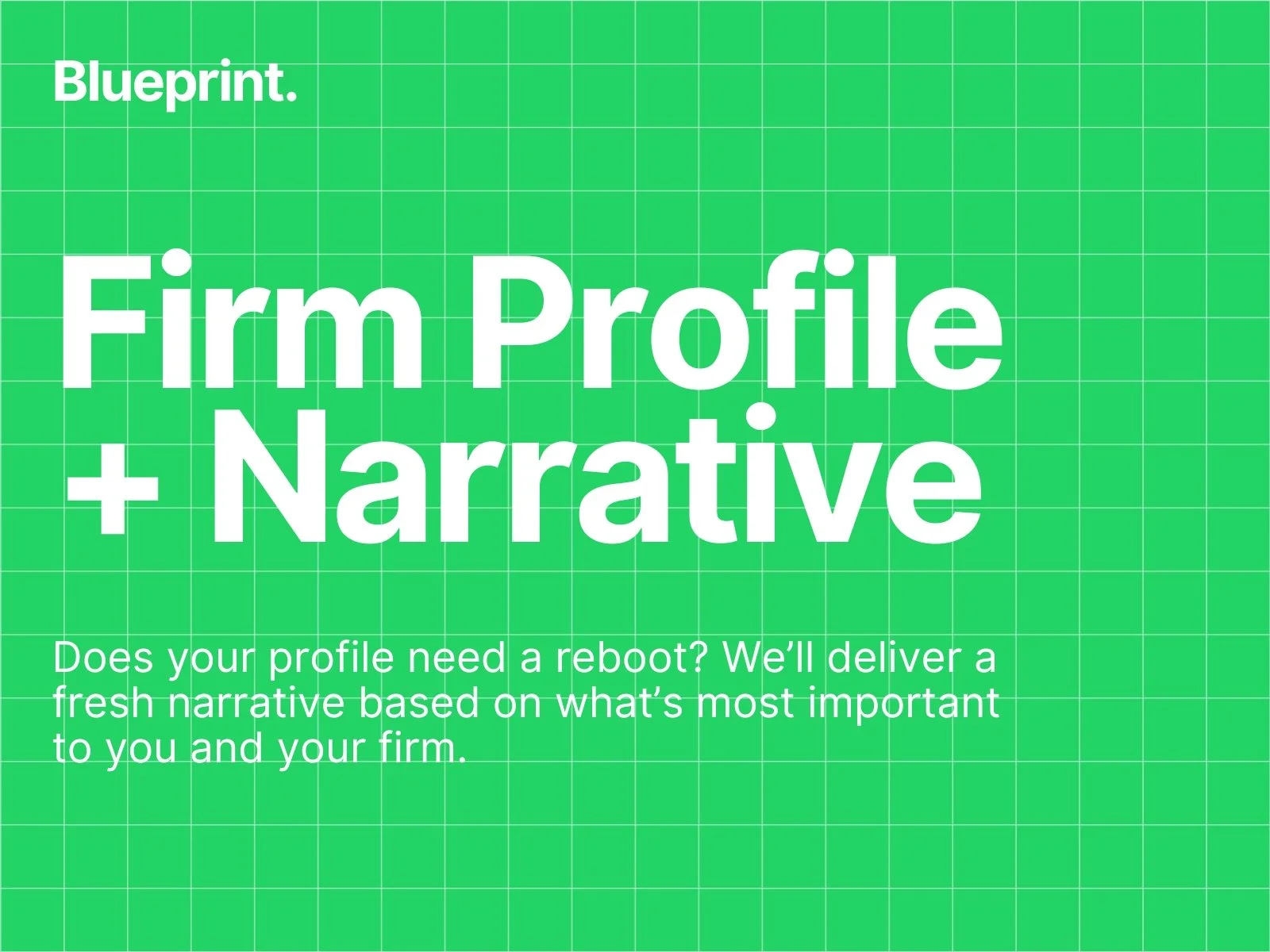 Firm Profile + Narrative