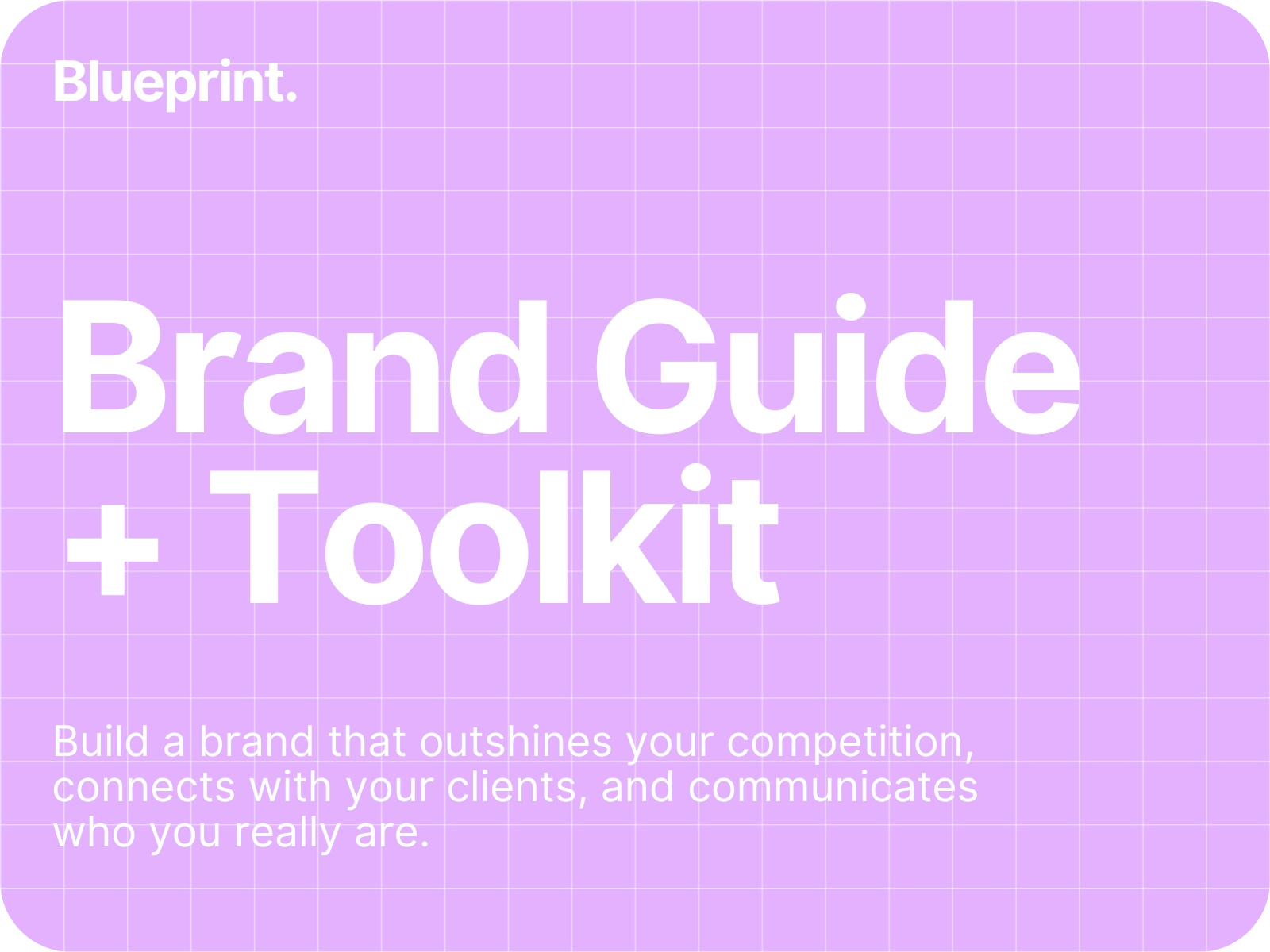 Brand Guide + Toolkit