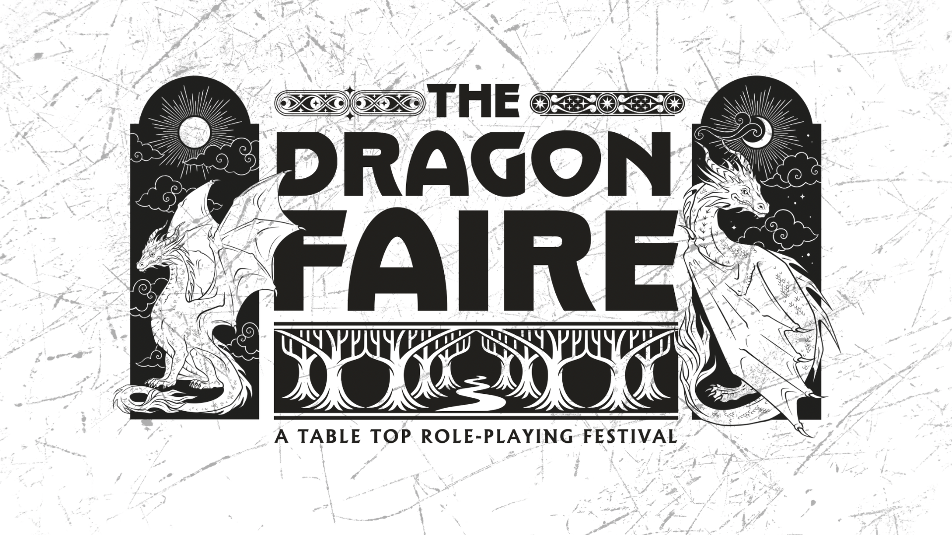 Black and white promotional poster for "The Dragon Faire," a table-top role-playing festival, featuring a dragon illustration on each side and decorative banners, clouds, trees, and a sun in the background.