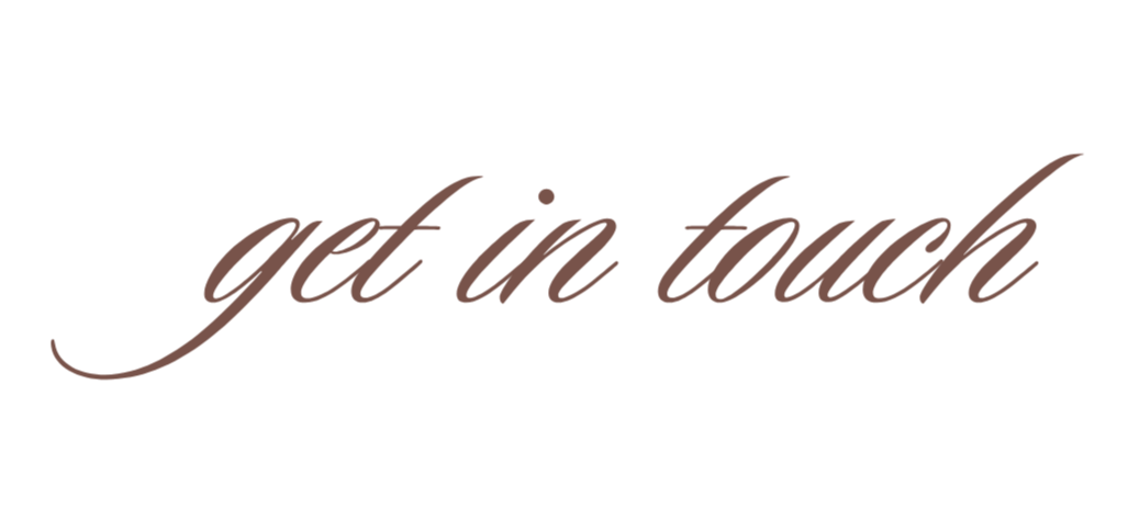 Graphic with the text 'get in touch' written in cursive brown font.