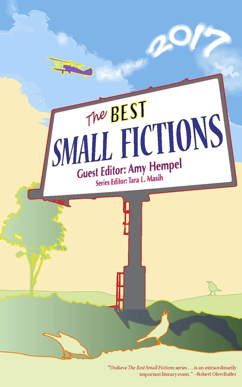 Cover of “The Best Small Fictions” showing a billboard with the book title displayed. In the sky an airplane has written “2017.”