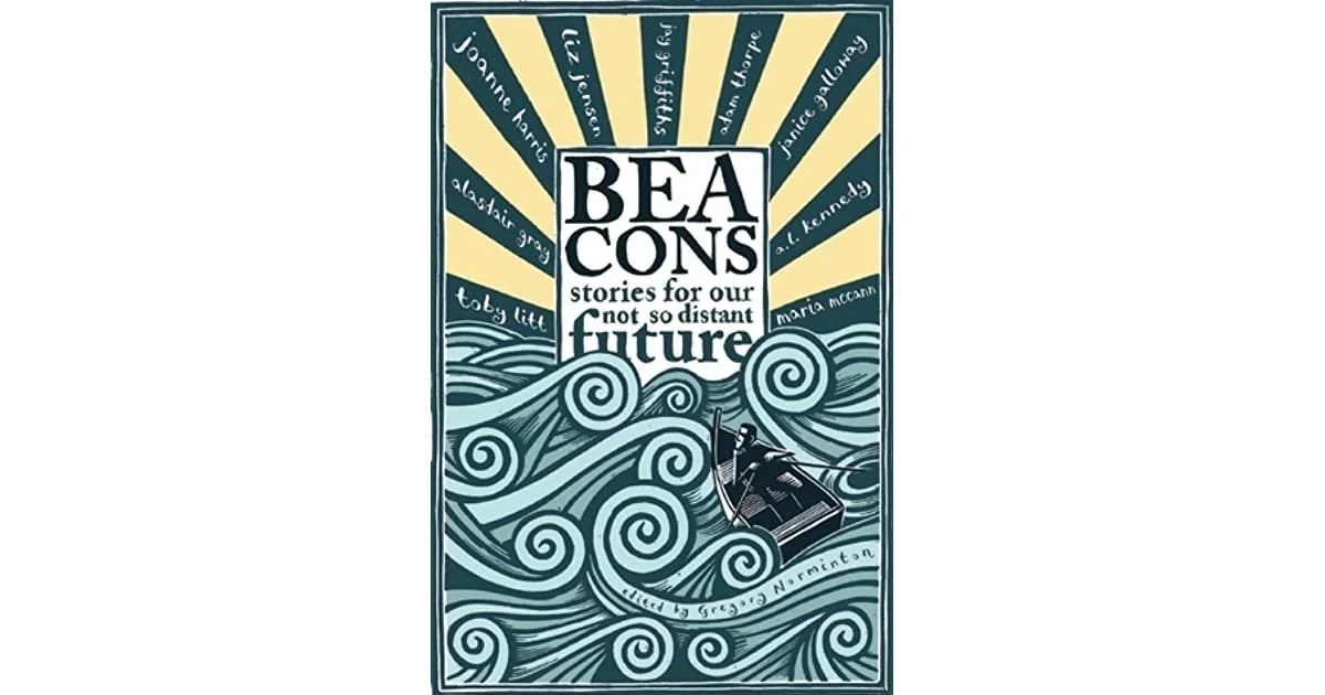 Book cover of “Beacons: Stories for our not so distant future,” edited by Gregory Normington. The cover features art deco seascape with rays beaming off it.