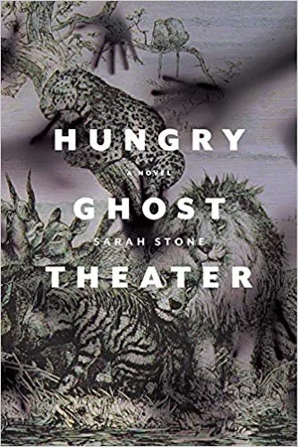 Hungry Ghost Theater by Sarah Stone  (WTAW Press)