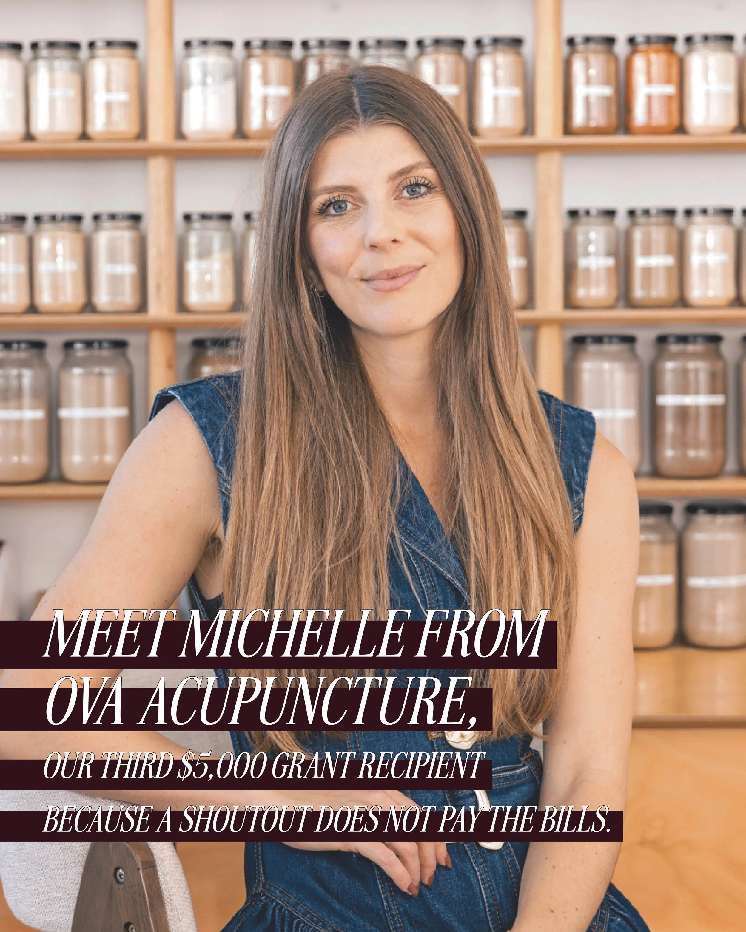 Meet Michelle, founder of @ovaacupuncture and the third recipient of our $5,000 Grant.

Michelle spent a decade being told her body was fine, while knowing it wasn't. She found her own answers, retrained as an acupuncturist, and opened OVA on her lif