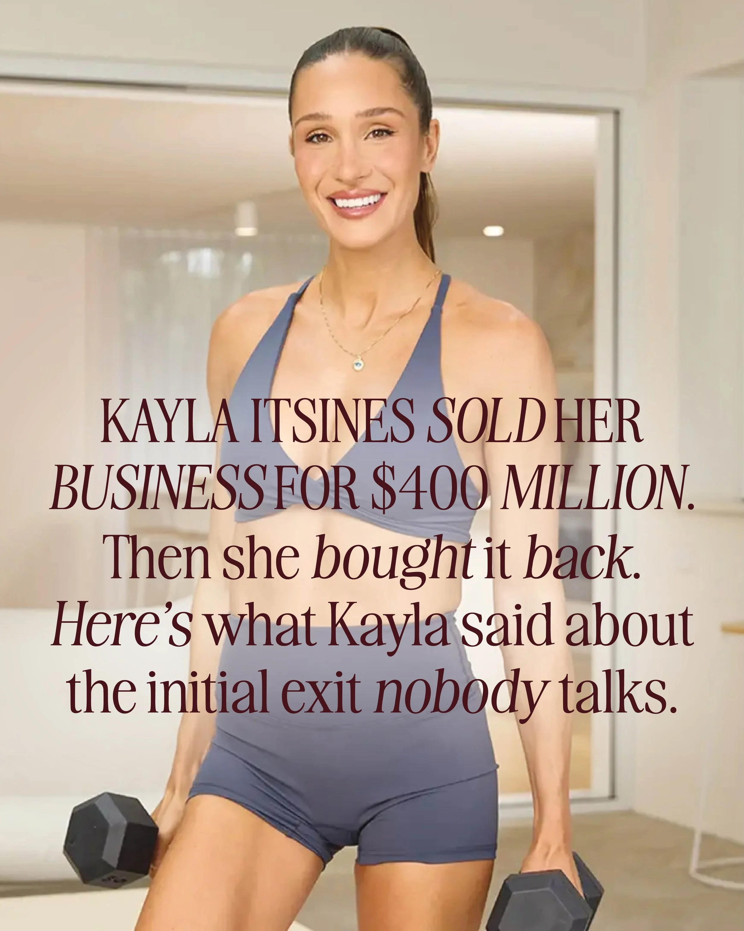 @kayla_itsines built more than a fitness app. She built trust and a global community around Sweat. That trust became demand, enterprise value and a business deeply connected to her identity.

Kayla sold Sweat. Then she bought it back. Today, she owns