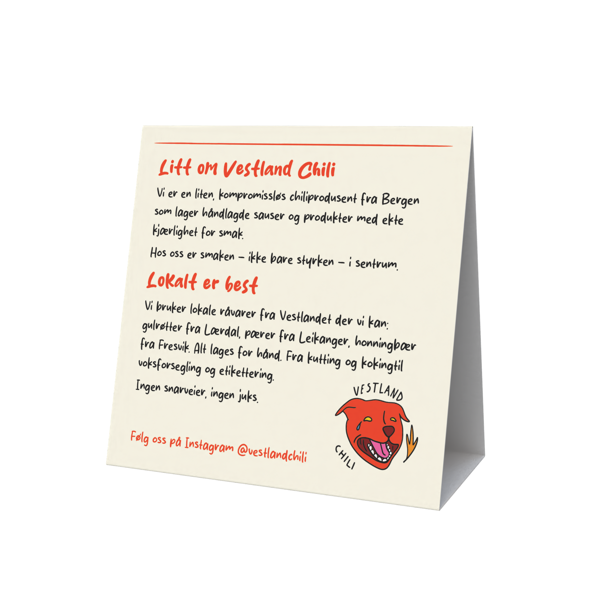 A white table tent with red and black text promoting Vestland chili, a local producer of handmade sauces and products from Bergen, Norway. It features a cheerful logo of a smiling red dog with the words "Vestland Chili" around it. The text highlights