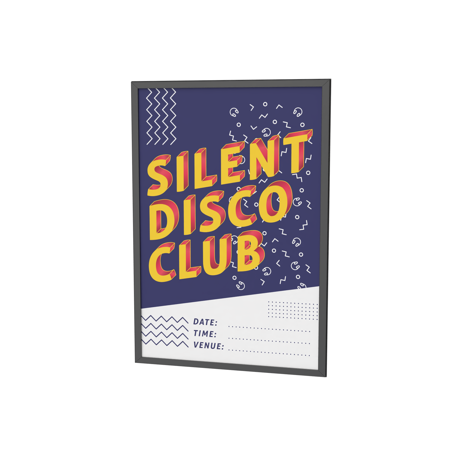 Framed poster for a silent disco club with space to fill in date, time, and venue, featuring bold yellow and red text on a dark background with abstract patterns.