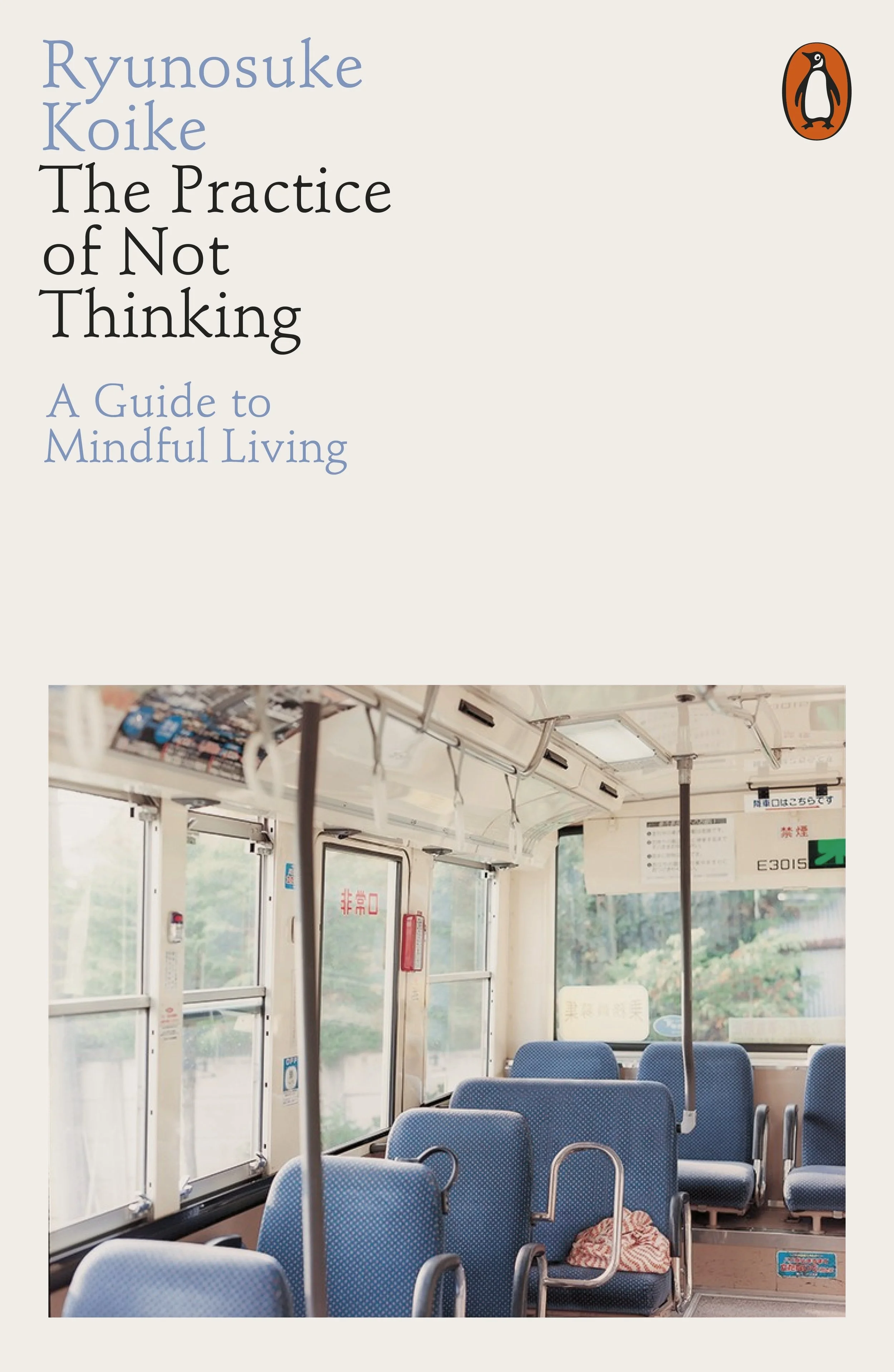 Written by former monk Ryunosuke Koike about how we can live our lives in tune with our senses and surrounds. 