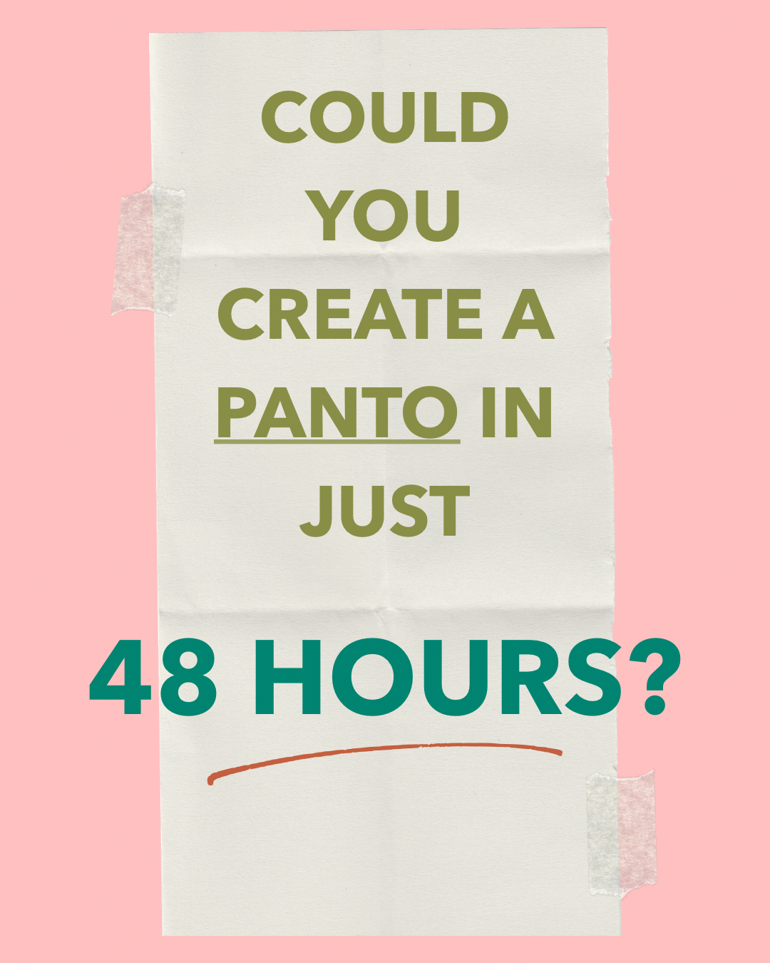 Could You Create a Panto in Just 48 Hours?