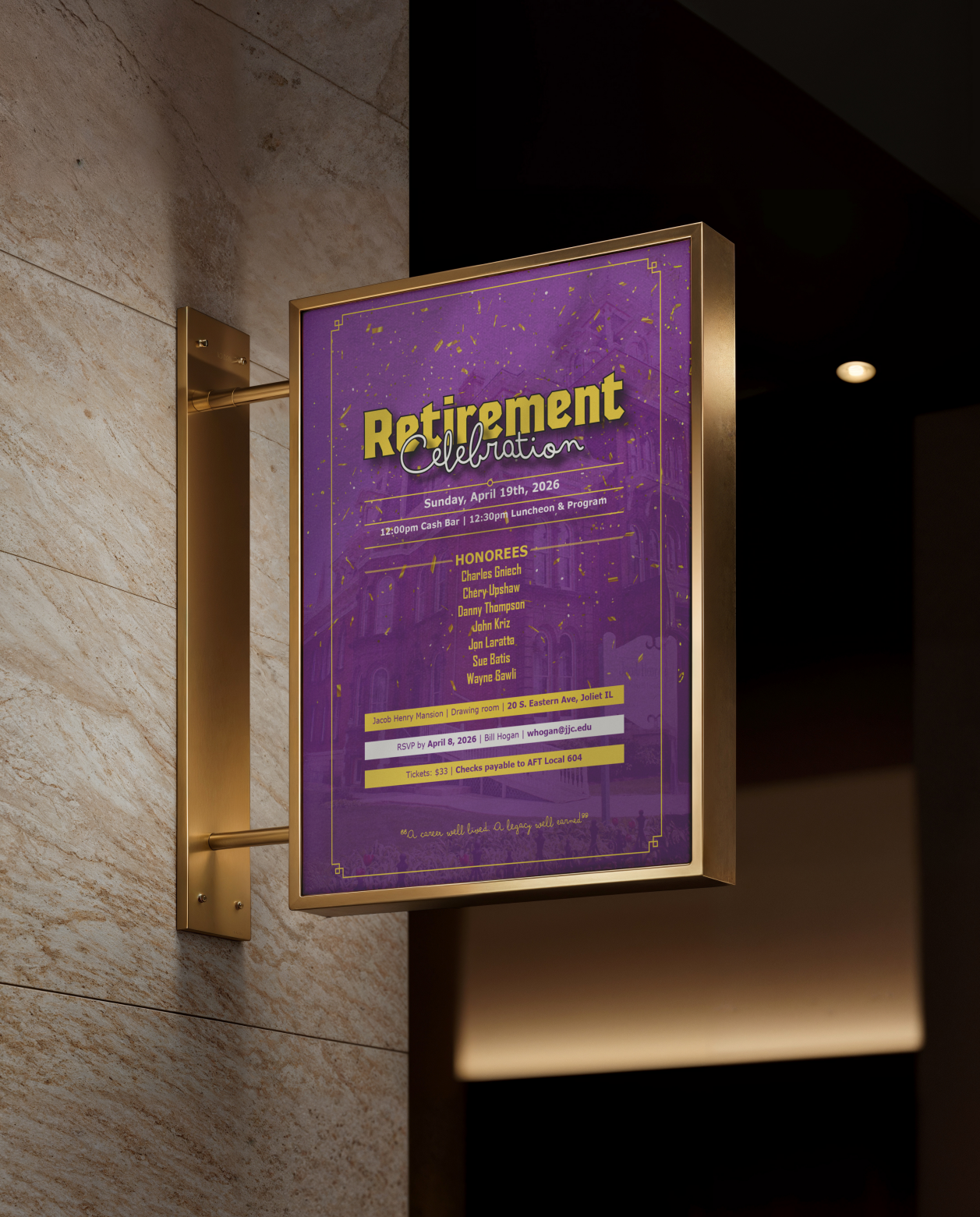 Sign for a retirement celebration event with details about the date, time, location, honorees, RSVP, ticket price, and a quote at the bottom.