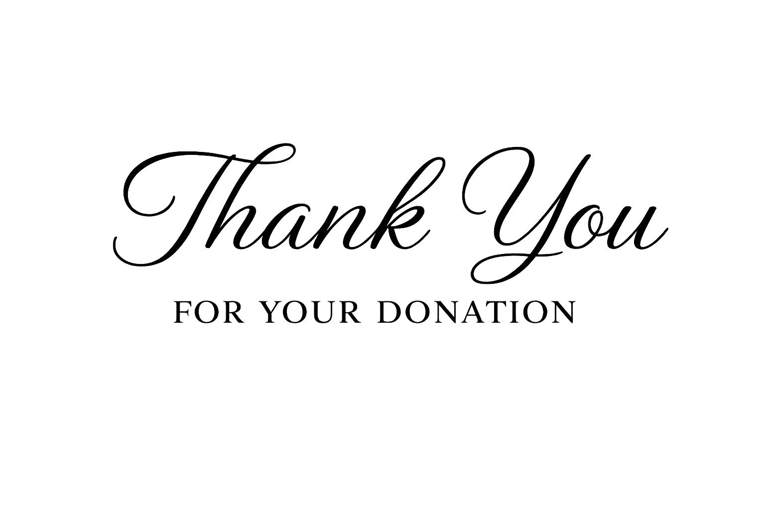A thank you card with the text 'Thank You for Your Donation' written in elegant cursive font on a plain background.