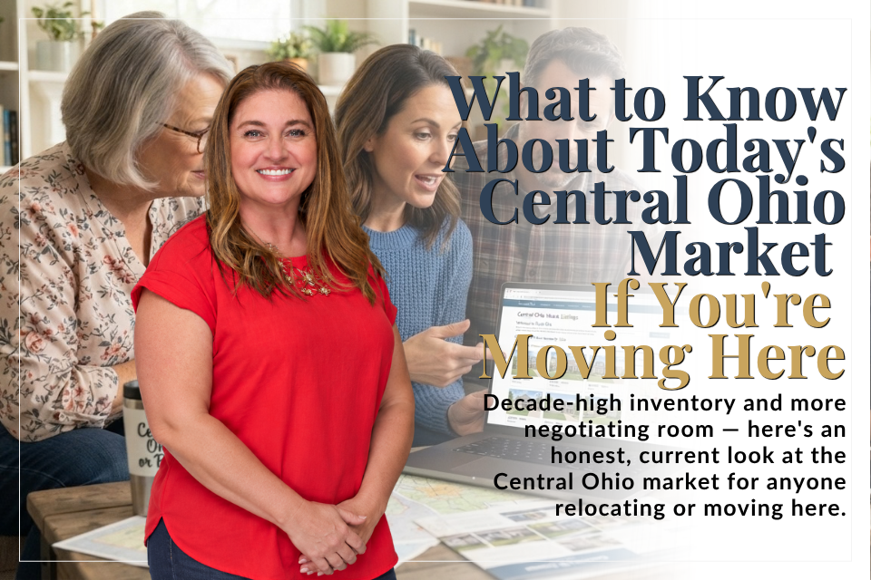 What to Know About Today's Central Ohio Market If You're Moving Here