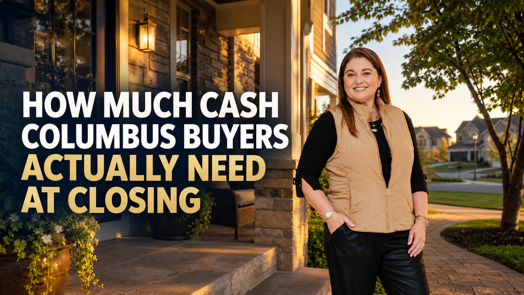 How Much Cash Columbus Buyers Actually Need at Closing
