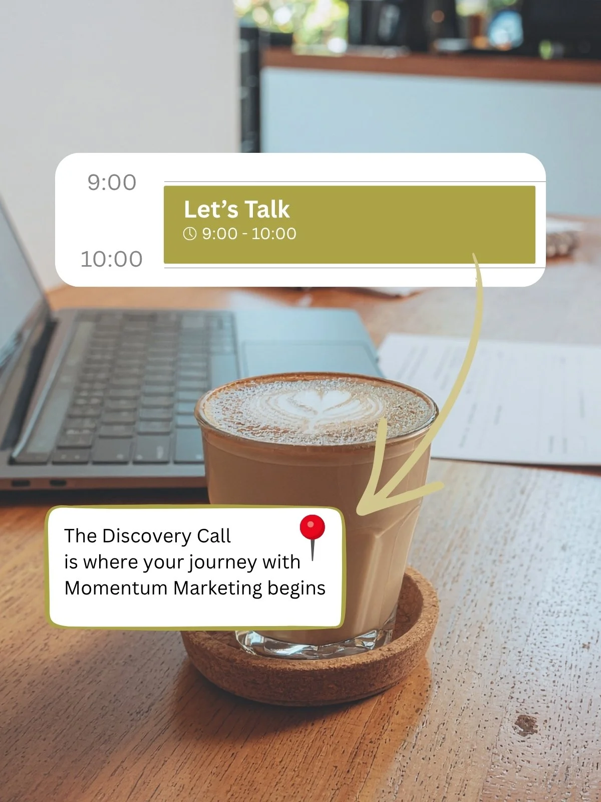 A laptop, a cup of coffee with latte art, and a blurred paper on a wooden table. Overlaid are digital elements showing a schedule for a talk titled 'Let's Talk' from 9:00 to 10:00, and a caption indicating a discovery call with a map pin icon.