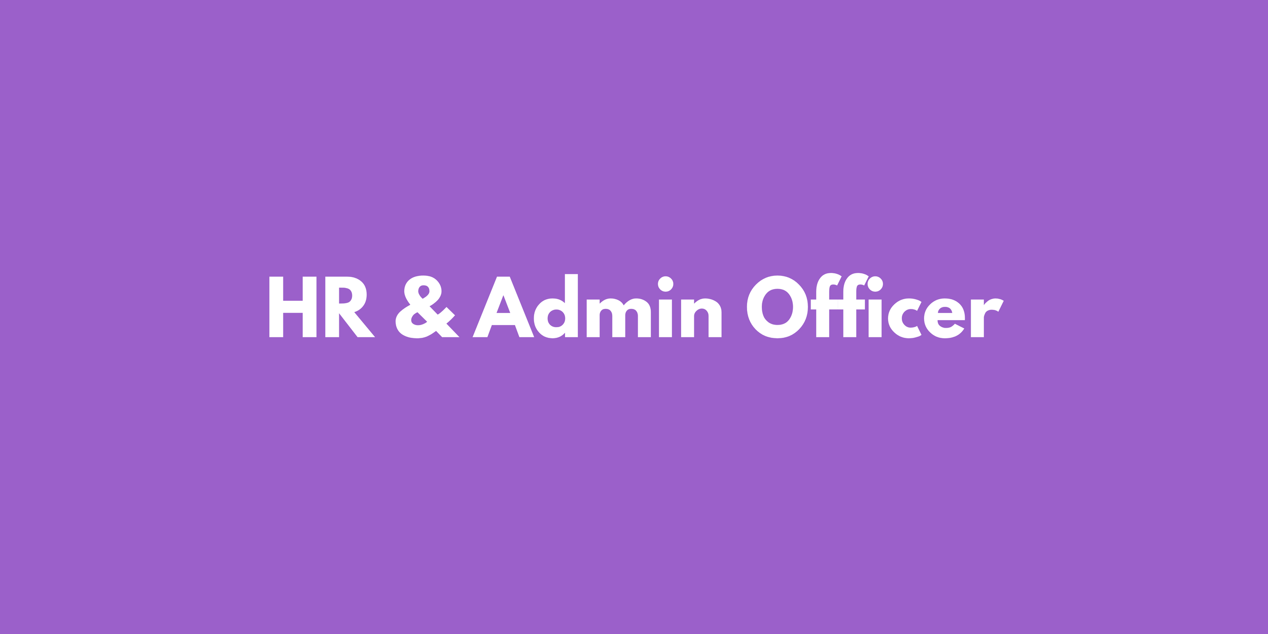 HR &amp; Admin Officer