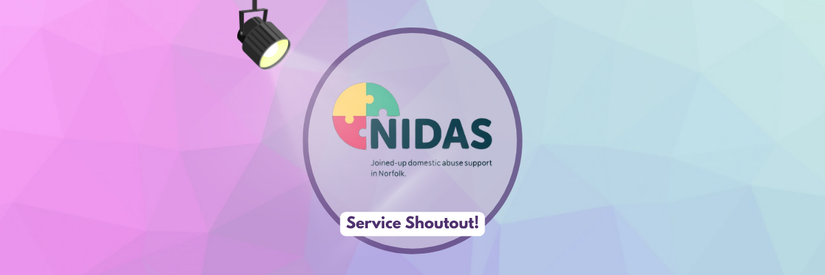 Service Shoutout: Norfolk Integrated Domestic Abuse Service (NIDAS)