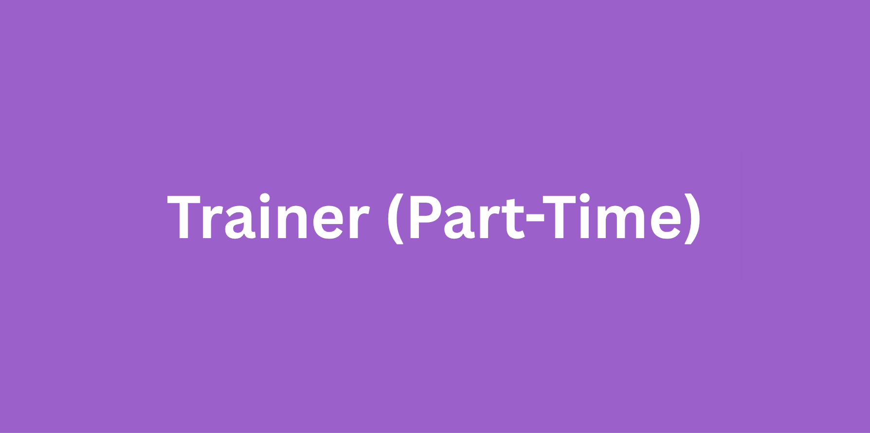 Trainer (Part-Time)