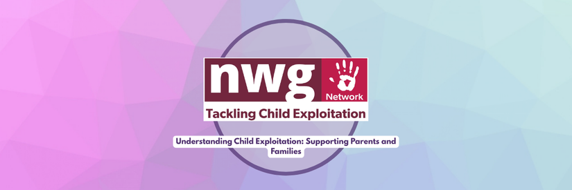 Understanding Child Exploitation: Supporting Parents and Families