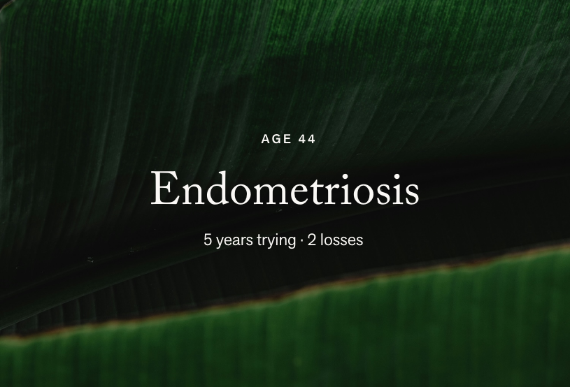 Endometriosis · Age 44