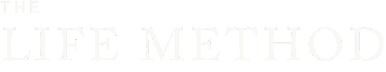 The LIFE Method