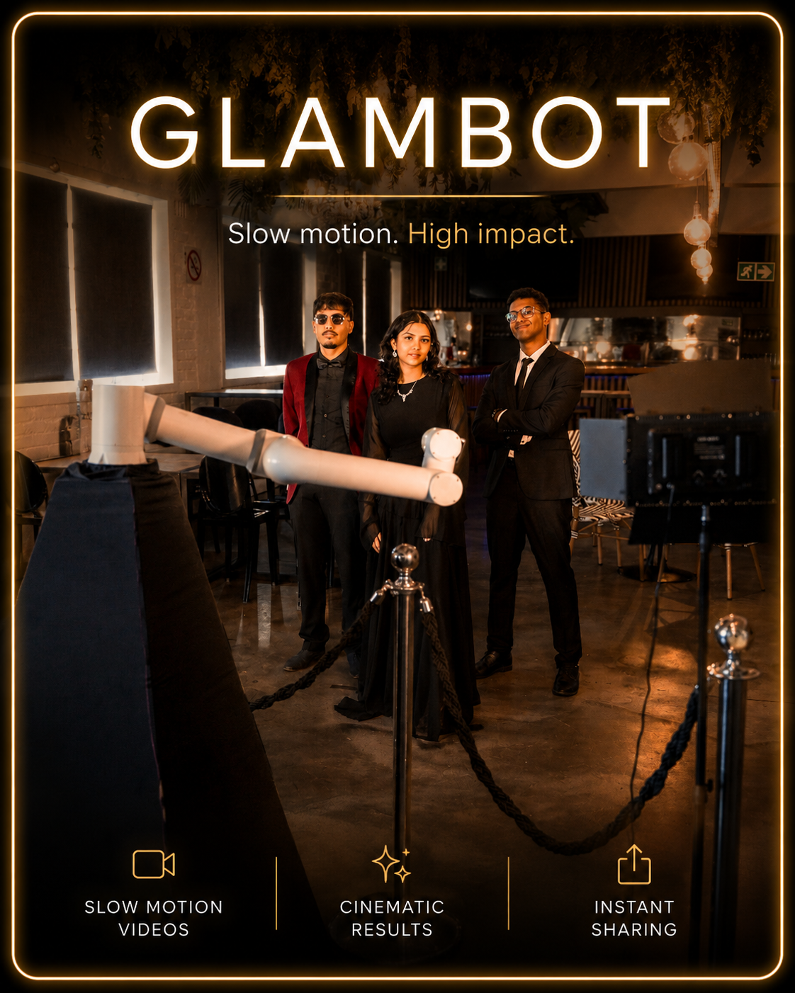 Three stylish people posing at a glamorous event with a sign that says 'GLAMBOT' and the tagline 'Slow motion. High impact.' in a dimly lit, modern venue.