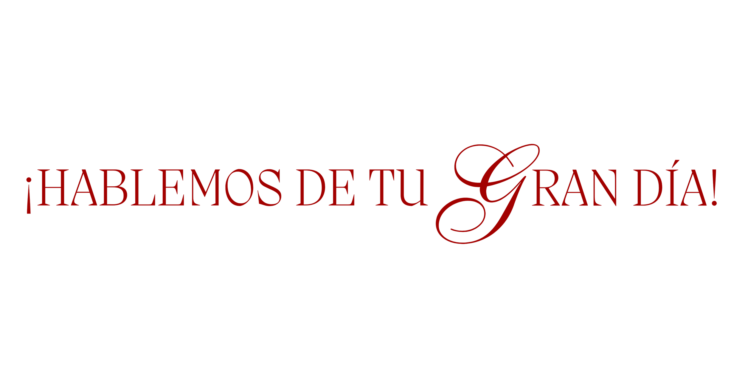 Texto en fondo negro que dice en letras rojas: ¡Hablemos de tu gran día!