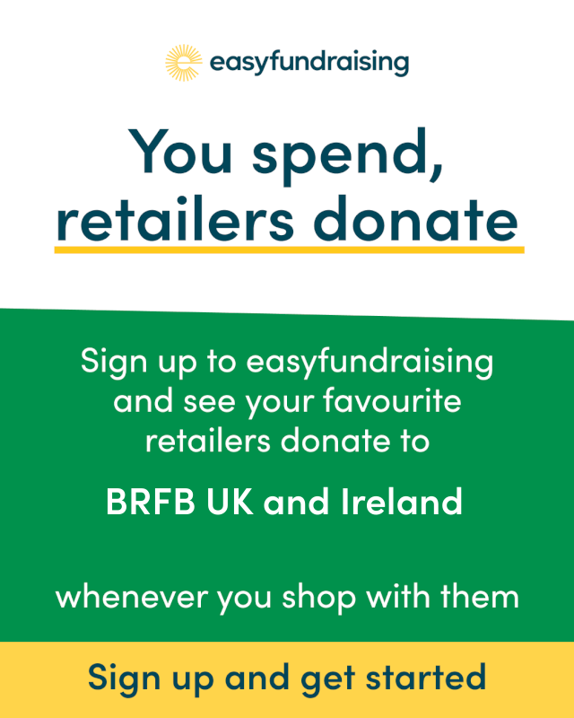 A promotional sign for easyfundraising features the company's logo at the top, followed by a headline that reads "You spend, retailers donate." The sign encourages users to sign up to easyfundraising to see their favorite retailers donate to BRFB UK and Ireland whenever they shop with them, with a call-to-action button that says "Sign up and get started" at the bottom.