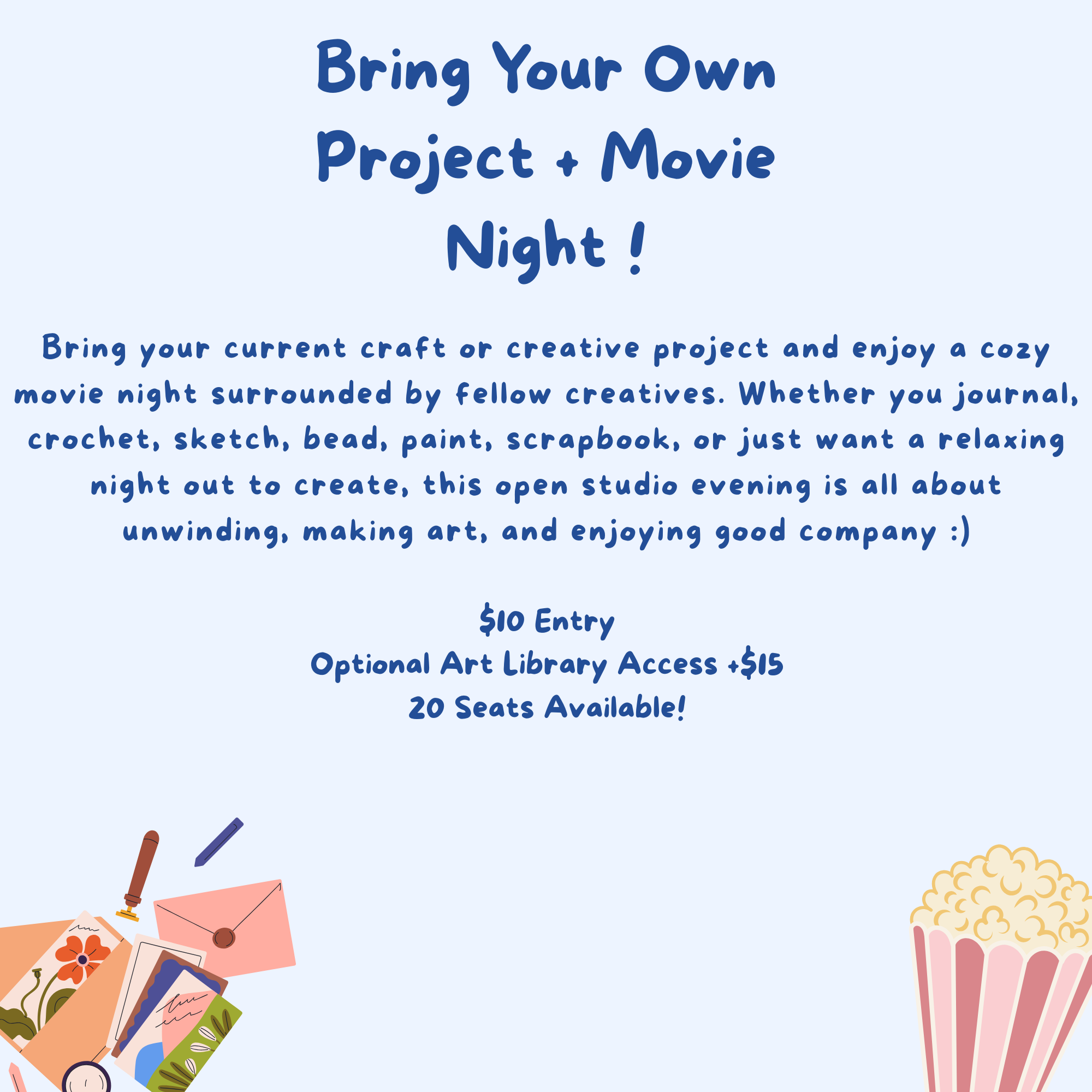 Bring Your Own Project + Movie Night!