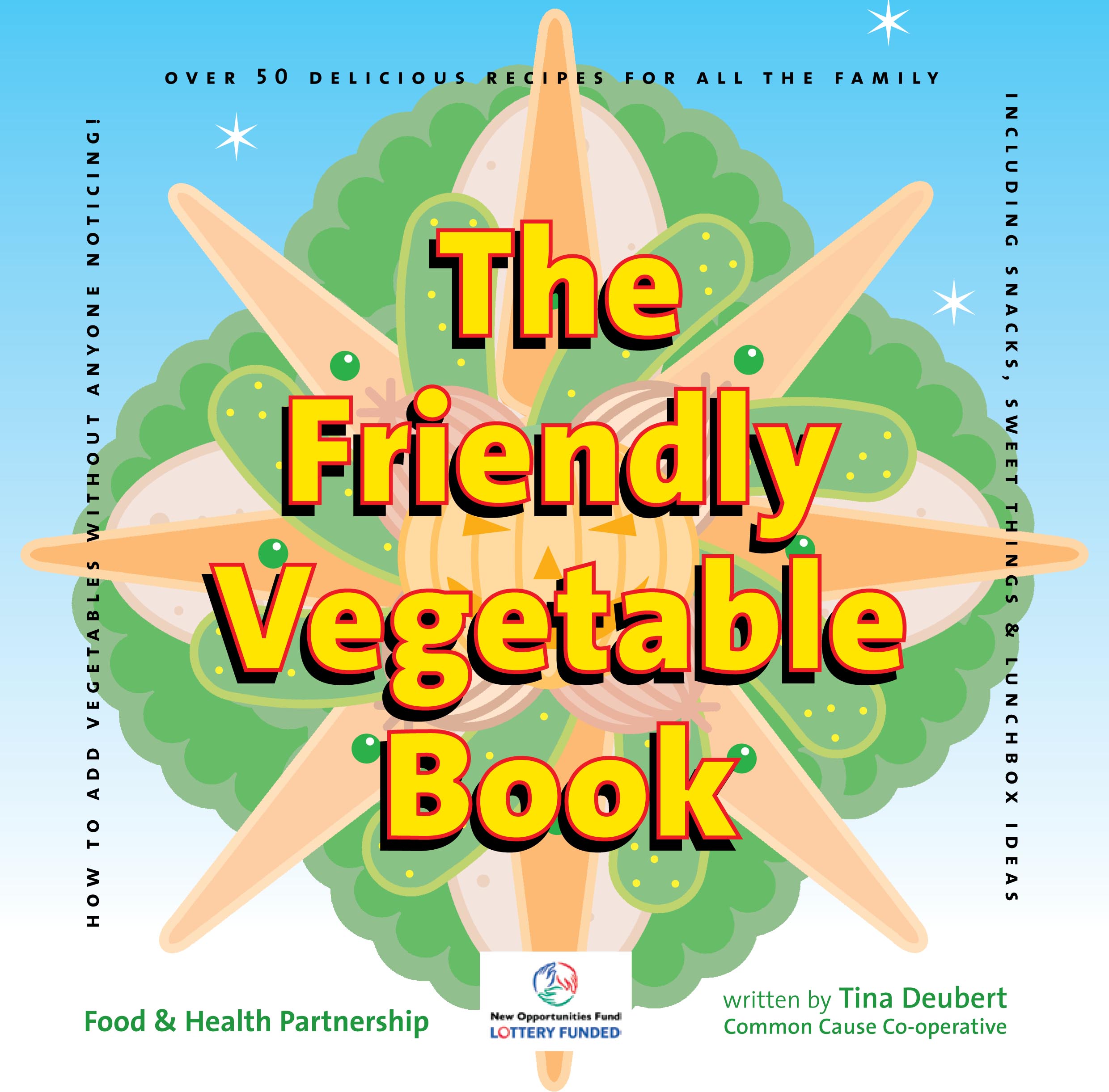 The Friendly Vegetable by Tina Deubert graphic