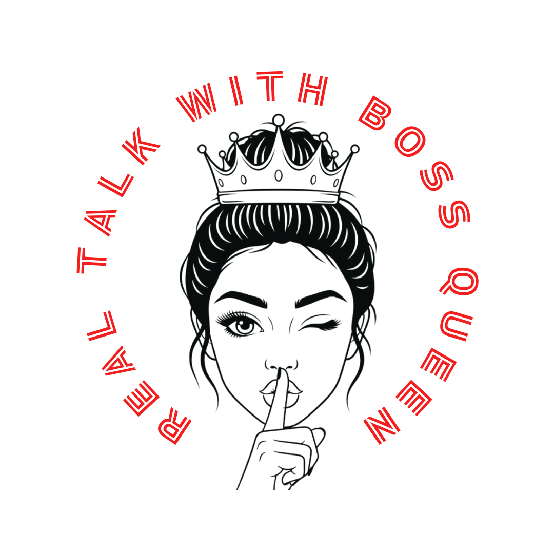 Real Talk With Boss Queen