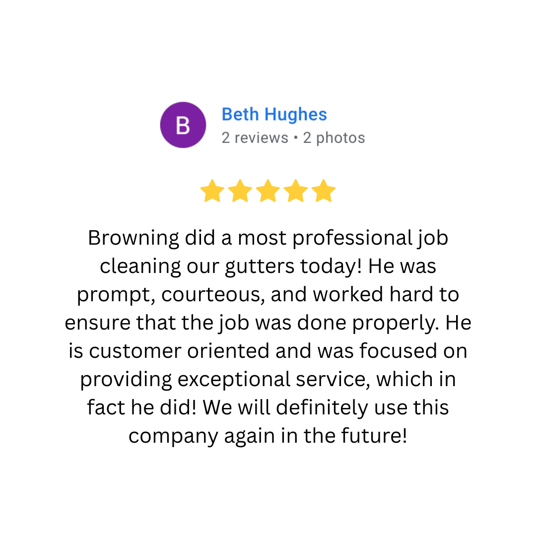 Screenshot of a Google review from Beth Hughes giving five stars to a gutter cleaning service, praising the professionalism, promptness, and customer service of the worker.