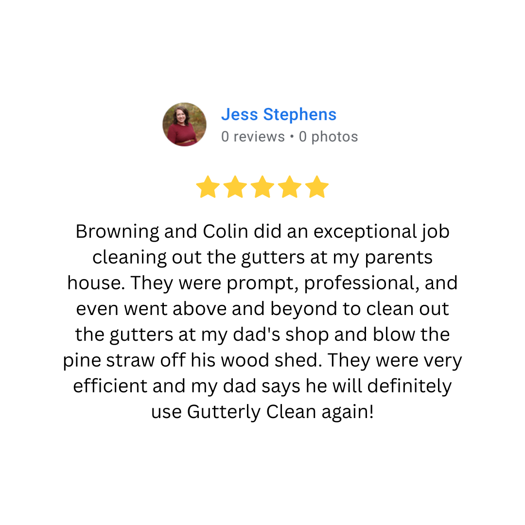 Online review for gutter cleaning service with a five-star rating, written by Jess Stephens, praising Browning and Colin for their professional and thorough work at her parents' home and her dad's shop.