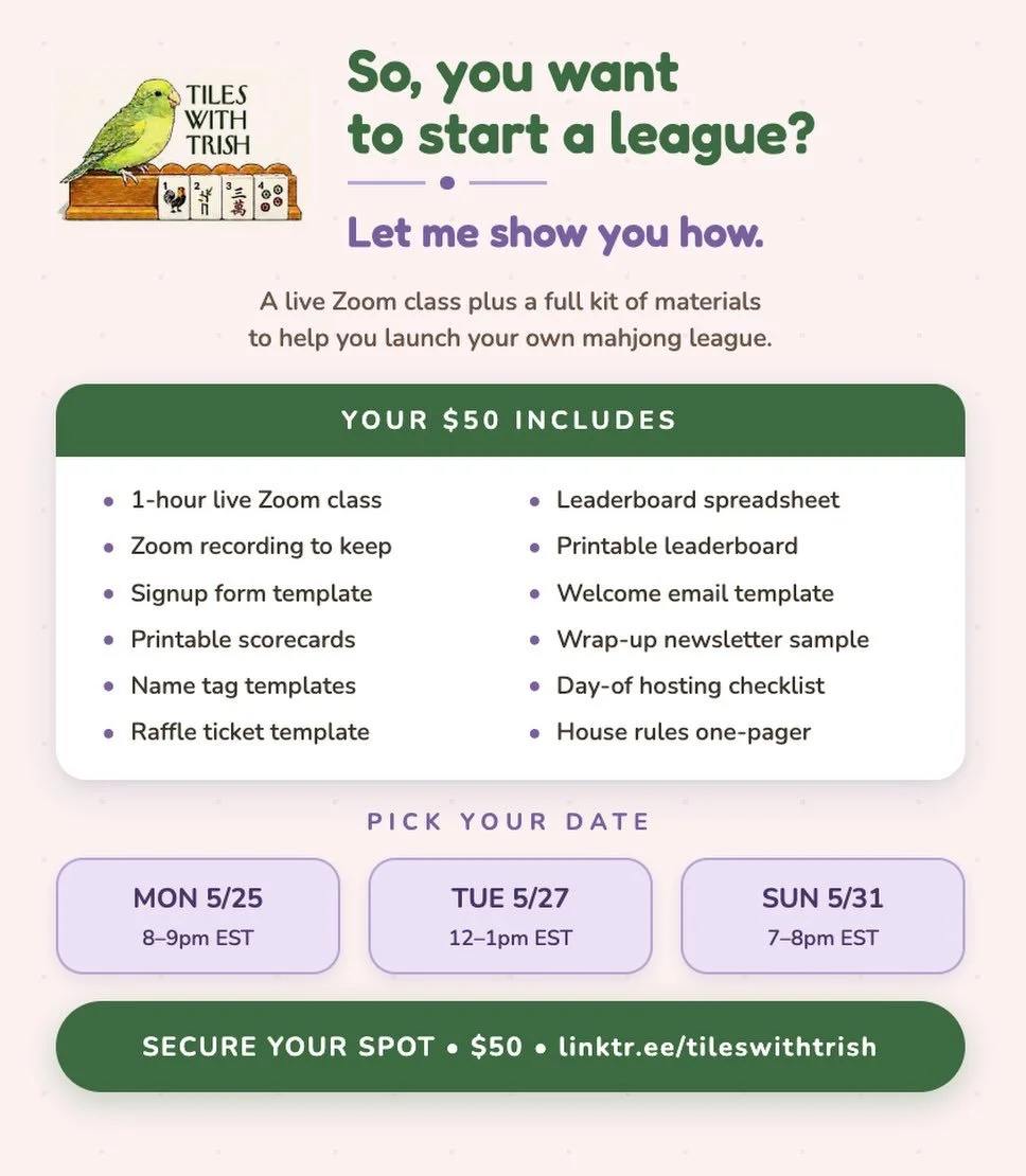 Y&rsquo;all. I did a thing.

Apparently a lot of you want to start a mahjong league and were waiting for someone to just tell you how. 

Hi. That someone is me!

I put together a live Zoom class plus a whole kit of materials so you can stop thinking 