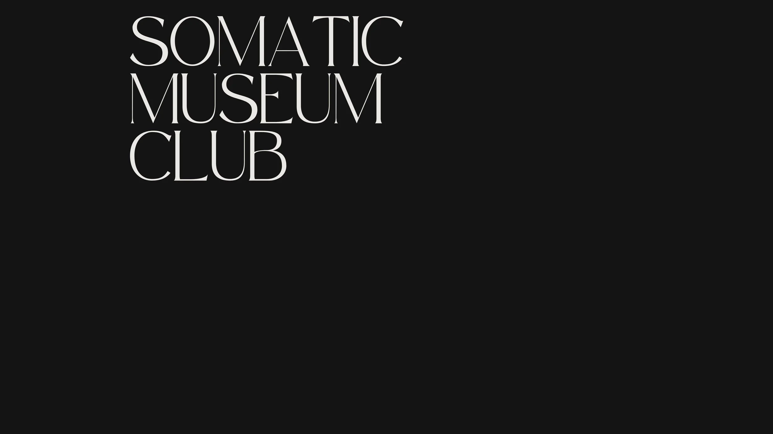 Somatic Museum Club