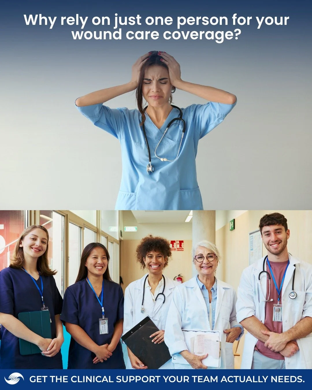 Let's separate what patient care leaders are told from what they live. 

What you're told: Your wound care team is enough. 
What you live: The wound care team is gone for the day. A stage 4 just came in through the ED. 

What you're told: Staff will 