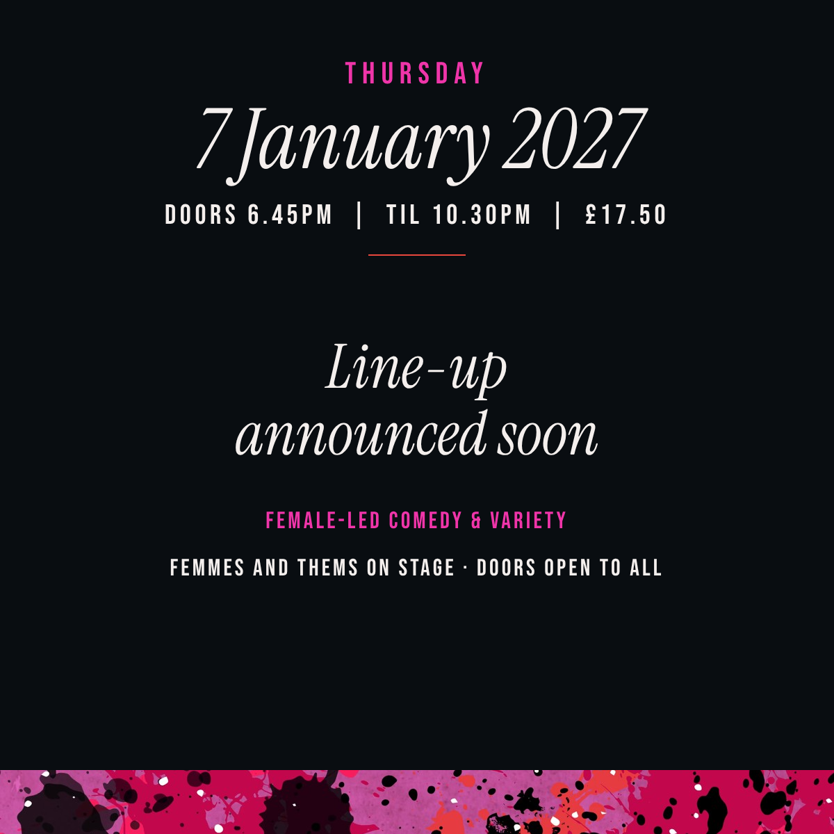 Hot Flush Event poster for a female-led comedy and variety show on January 7, 2027, with details about doors opening, ticket price, and an upcoming line-up announcement